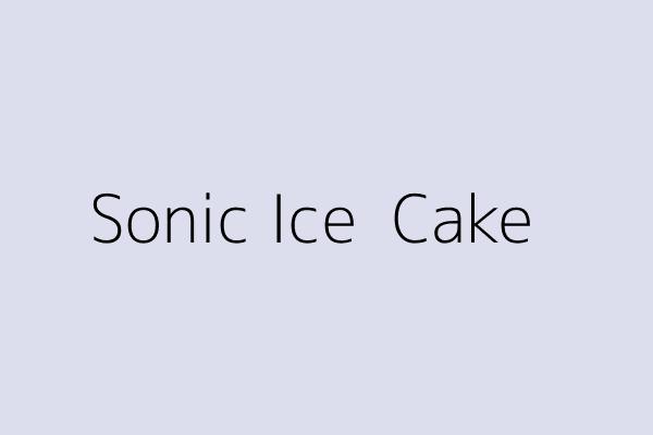 Sonic Ice  Cake 